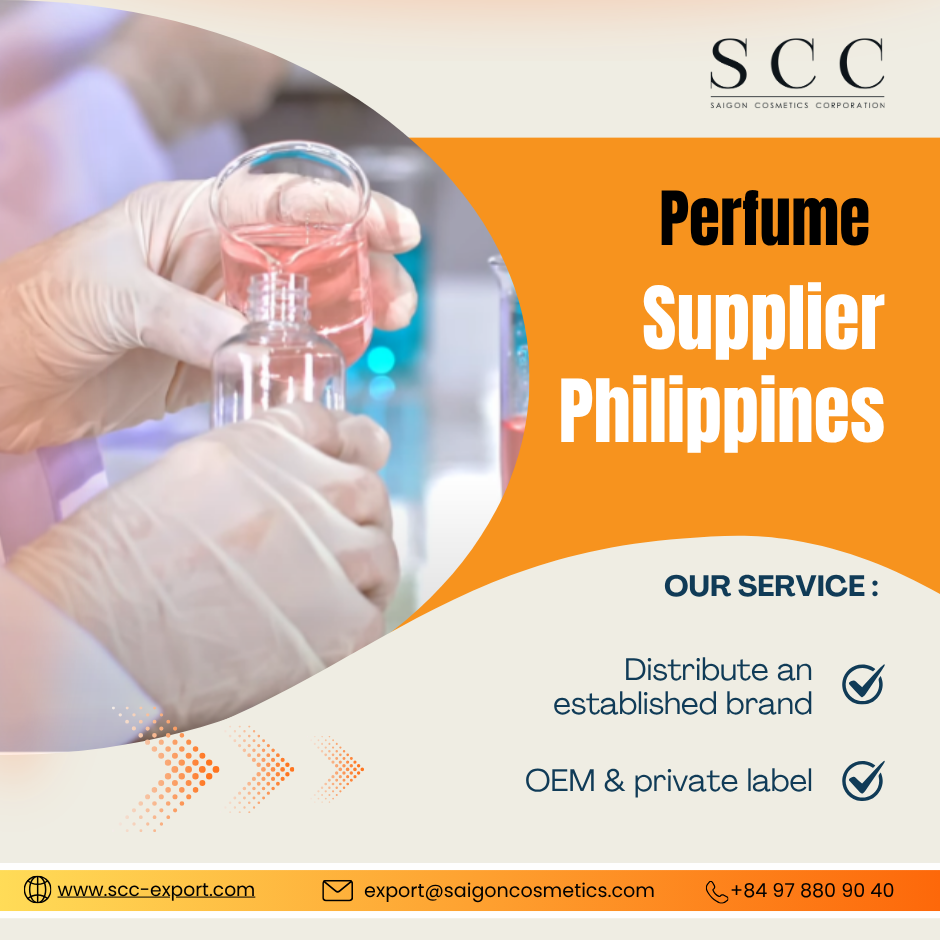 Perfume Supplier Philippines: Why Importers Are Choosing SCC Vietnam