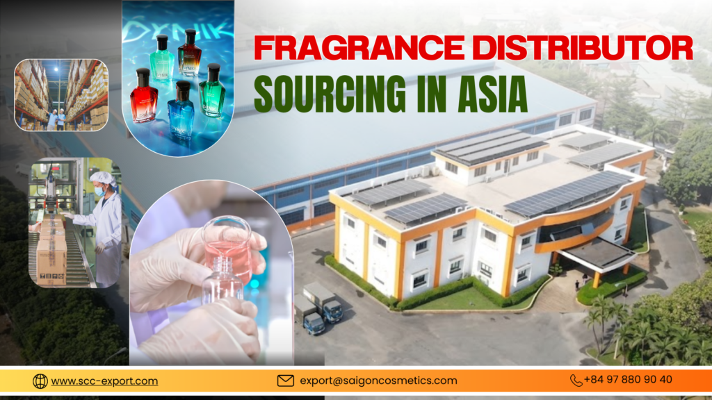 Fragrance Distributor Sourcing in Asia: What SCC Vietnam Offers Philippine and Thai Partners 1 Fragrance Distributor Sourcing in Asia