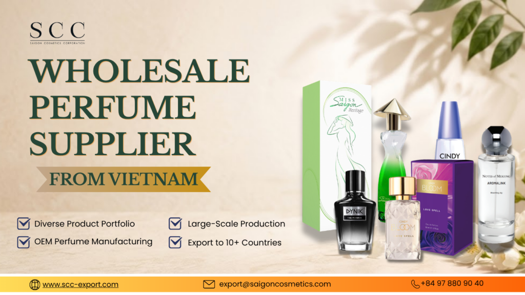 Wholesale Perfume Supplier from Vietnam: What B2B Buyers Should Look for Before Signing a Contract 1 Wholesale Perfume Supplier from Vietnam