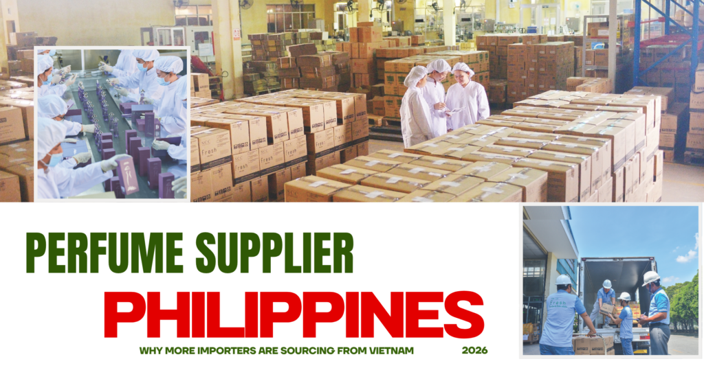 Perfume Supplier Philippines: Why More Importers Are Sourcing From Vietnam in 2026 1 Perfume Supplier Philippines