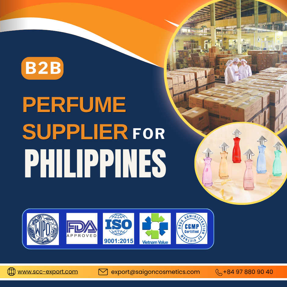 B2B Perfume Supplier for Philippines: Why Importers Choose Vietnam’s CGMP Manufacturers